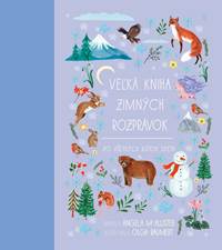 Kniha Veľká kniha zimných rozprávok zo všetkých kútov sveta