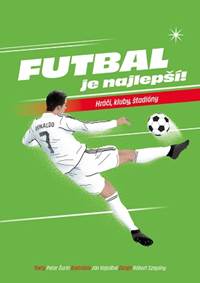 Futbal je najlepší!