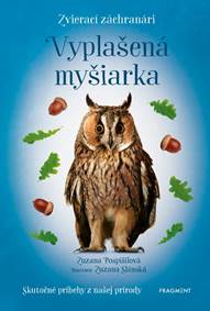 Kniha Zvierací záchranári - Vyplašená myšiarka