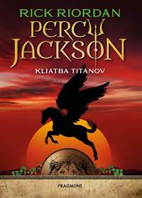 Kniha Percy Jackson 3 – Kliatba Titanov