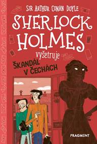 Kniha Sherlock Holmes vyšetruje: Škandál v Čechách