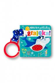 Kniha Neboj sa a pohladkaj žraloka!