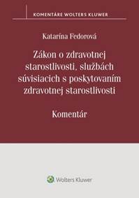 Kniha Zákon o zdrav. starostlivosti, službách súvisiacich s poskytovaním zdrav.staros.