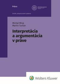 Kniha Interpretácia a argumentácia v práve