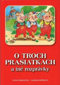 Kniha O troch prasiatkach a iné rozprávky