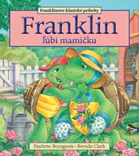 Kniha Franklin ľúbi mamičku