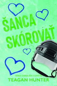 Kniha Šanca skórovať - Carolina Comets 5