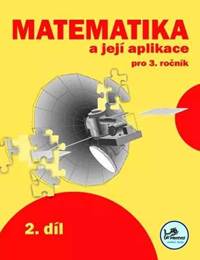 Kniha Matematika a její aplikace pro 3. ročník 2. díl