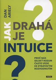 Jak drahá je intuice