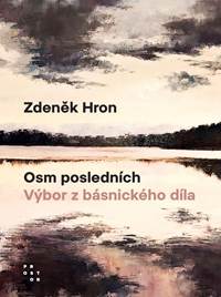Osm posledních - Výbor z básnického díla