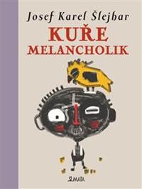 Kniha Kuře melancholik