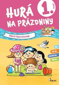 Kniha Hurá na prázdniny 1. ročník