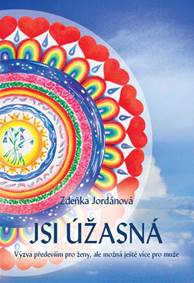 Kniha Jsi úžasná! - Výzva především pro ženy, ale možná ještě více pro muže