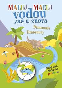 Kniha Dinosaury/Dinosauři - Maľuj vodou zas a znova