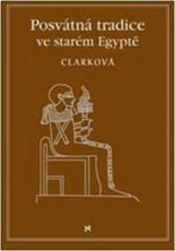 Posvátné tradice ve starém Egyptě