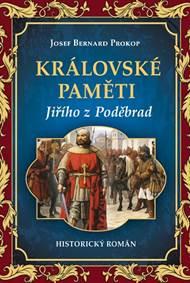 Kniha Královské paměti Jiřího z Poděbrad