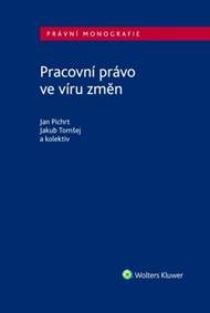 Kniha Pracovní právo ve víru změn