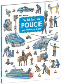 Kniha Velká knížka Policie pro malé vypravěče