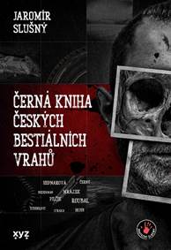 Kniha Černá kniha českých bestiálních vrahů