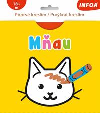 Kniha Poprvé kreslím / Prvýkrát kreslím - MŇAU (CZ/SK vydanie)