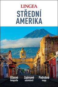 Střední Amerika - velký průvodce