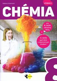 Chémia Učebnica pre 8. ročník základnej školy a 3. ročník gymnázia