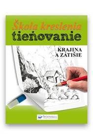 Kniha Škola kreslenia – tieňovanie - Krajina a zátišie