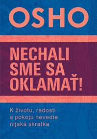 Kniha Nechali sme sa oklamať!