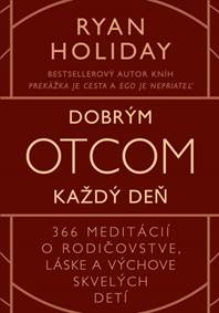 Kniha Dobrým otcom každý deň