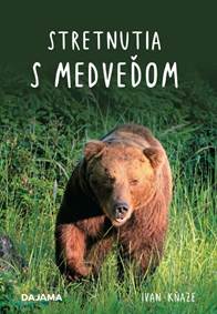 Kniha Stretnutia s medveďom