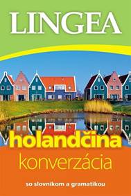 Holandčina-konverzácia so slovníkom a gramatikou-4.vydanie