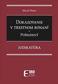Dokazovanie v trestnom konaní - Poškodený - Judikatúra