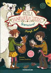 Kniha Škola magických zvierat 9. diel: Skamenené!