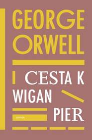 Kniha Cesta k Wigan Pier