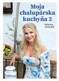 Kniha Moja chalupárska kuchyňa 2