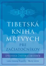 Kniha Tibetská kniha mŕtvych pre začiatočníkov