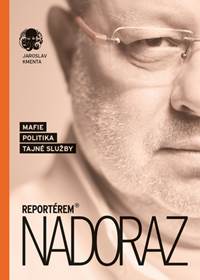 Kniha Reportérem nadoraz