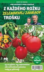 Kniha Z každého rožku zeleninovej záhrady trošku