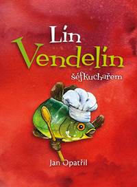 Kniha Lín Vendelín šéfkuchařem