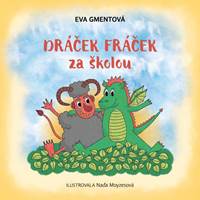 Kniha Dráček Fráček za školou