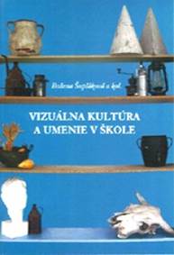 Kniha Vizuálna kultúra a umenie v škole
