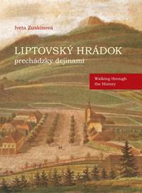 Liptovský Hrádok prechádzky dejinami - Walking through the History