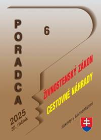Kniha Poradca 6/2025 - Zákon o živnostenskom podnikaní (živnostenský zákon)