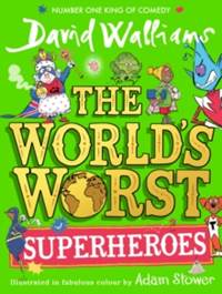 Kniha The Worlds Worst Superheroes