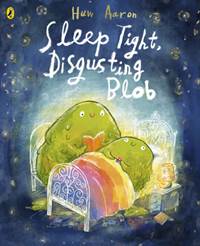 Kniha Sleep Tight, Disgusting Blob