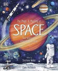 Kniha The Magic and Mystery of Space