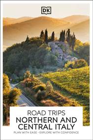 Kniha DK Road Trips Northern and Central Italy