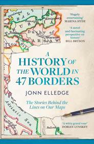 Kniha A History of the World in 47 Borders