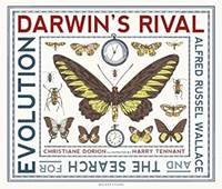 Kniha Darwins Rival: Alfred Russel Wallace and the Search for Evolution