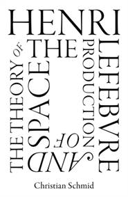 Kniha Henri Lefebvre and the Theory of the Production of Space